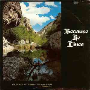 Jo Crisco And The Church Of The Resurrection Singers - Because He Lives