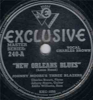 Johnny Moore's Three Blazers - New Orleans Blues / I Surrender Dear