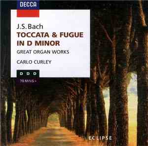 J.S. Bach, Carlo Curley - Great Organ Works