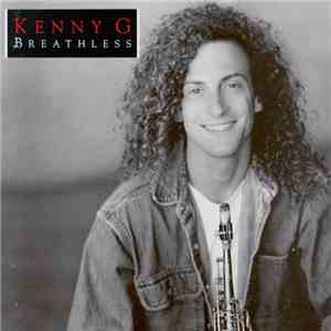Kenny G  - Breathless