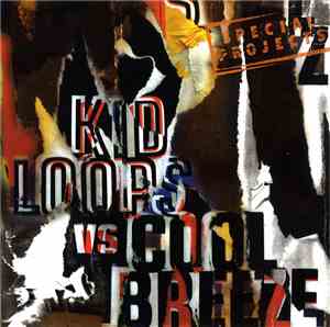 Kid Loops Vs. Cool Breeze - Special Projects