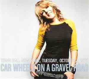 Lucinda Williams - Car Wheels On A Gravel Road (Town Hall New York, Tuesday ...