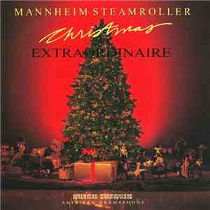 Mannheim Steamroller - Christmas Extraordinaire