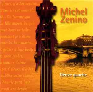Michel Zenino - Dérive Gauche