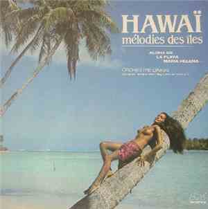 Orchestre Daikiki - Hawaï Mélodies Des Îles