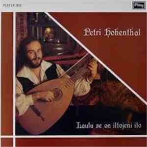 Petri Hohenthal - Laulu Se On Iltojeni Ilo