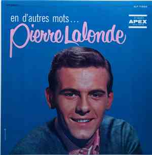 Pierre Lalonde - En D'Autres Mots...