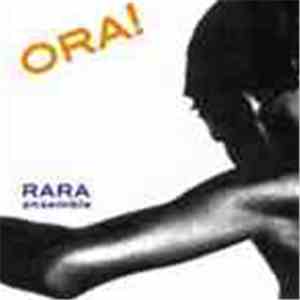 Rara Ensemble - Ora!