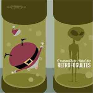 Retrofoguetes - O Maravilhoso Natal Dos Retrofoguetes