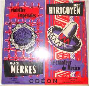 Rudy Hirigoyen - Violettes impériales / Le Chanteur de Mexico