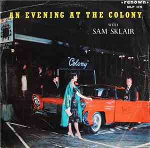 Sam Sklair - An Evening At The Colony With Sam Sklair