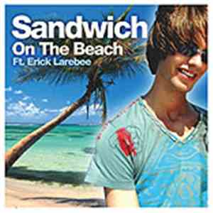 Sandwich Ft. Erick Larebee - On The Beach