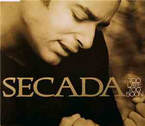 Secada - Too Late, Too Soon