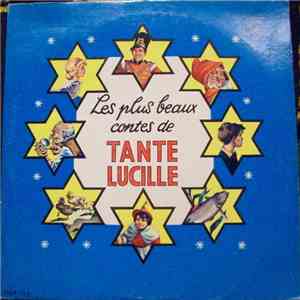 Tante Lucille - Les Plus Beaux Contes De Tante Lucille
