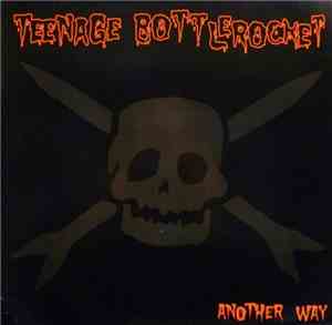 Teenage Bottlerocket - Another Way