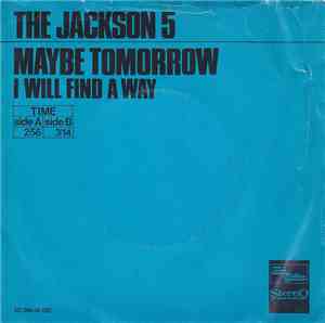 The Jackson 5 - Maybe Tomorrow / I Will Find A Way