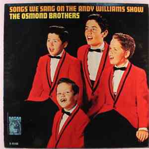 The Osmond Brothers - Songs We Sang On The Andy Williams Show