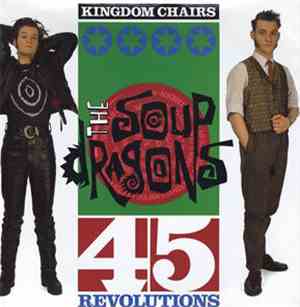 The Soup Dragons - Kingdom Chairs