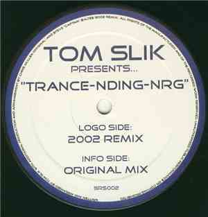 Tom Slik - Trance-nding NRG