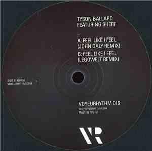 Tyson Ballard - Feel Like I Feel Remixes