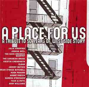 Various - A Place For Us - A Tribute To 50 Years Of West Side Story