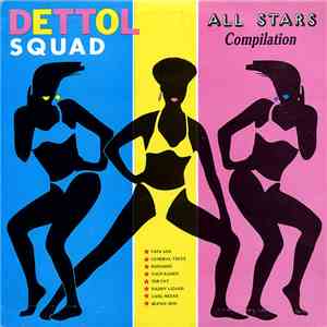 Various - Dettol Squad (All Stars Compilation)
