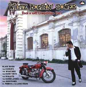 Various - White Boppin' Tower - Rock 'n' Roll Compilation Vol.1