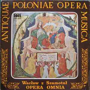 Wacław Z Szamotuł, Chór Chłopięco-Męski Państwowej Filharmonii W Poznaniu,  ...