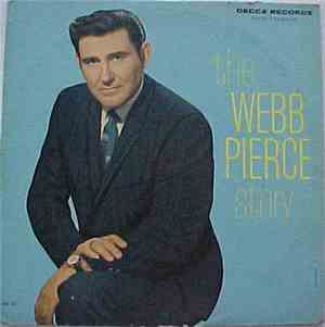 Webb Pierce - The Webb Pierce Story