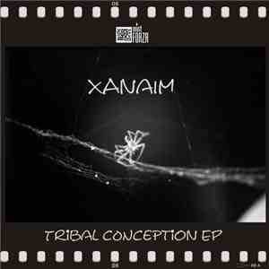 Xanaim - Tribal Conception EP