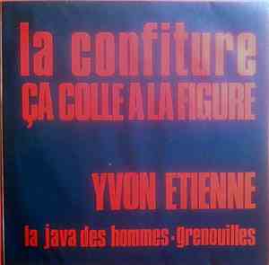 Yvon Etienne - La Confiture Ça Colle À La Figure