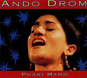 Ando Drom - Phari Mamo
