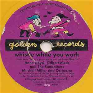 Anne Lloyd - Gilbert Mack - Susan Douglas And The Sandpipers , Mitchell Miller And Orchestra - Whistle While You Work / Snow White In The Cottage