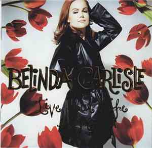 Belinda Carlisle - Live Your Life Be Free