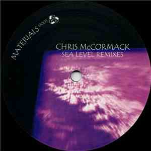 Chris McCormack - Sea Level Remixes