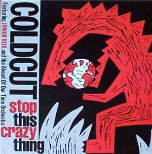 Coldcut Featuring Junior Reid And The Ahead Of Our Time Orchestra - Stop Th ...