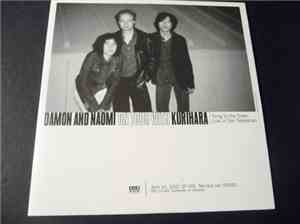 Damon & Naomi On Tour WIth Kurihara - Song To The Siren