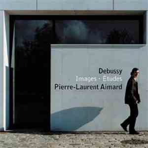 Debussy, Pierre-Laurent Aimard - Images · Études