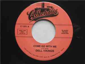 Dell Vikings - Come Go With Me