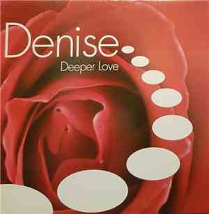 Denise  - Deeper Love
