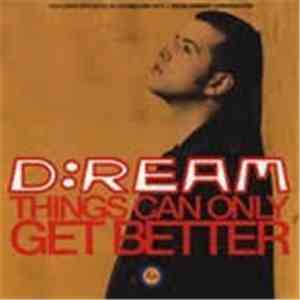 D:Ream - Things Can Only Get Better
