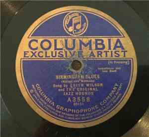 Edith Wilson And The Original Jazz Hounds - Birmingham Blues / Wicked Blues