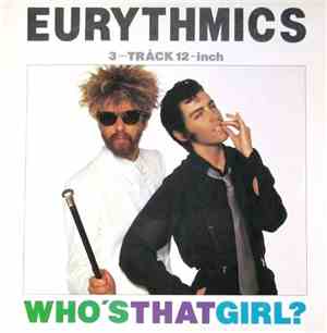 Eurythmics - Who's That Girl?
