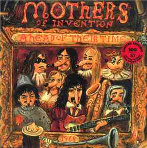 Frank Zappa, Mothers Of Invention - Ahead Of Their Time