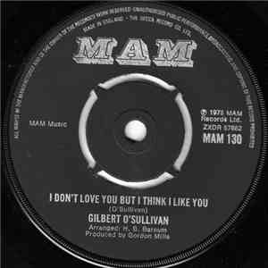 Gilbert O'Sullivan - I Don't Love You But I Think I Like You