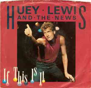Huey Lewis And The News - If This Is It
