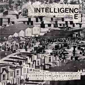 Intelligence - Boredom and Terror / Let's Toil