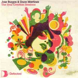 Jose Burgos & Duce Martinez - The Soul Creation Sessions