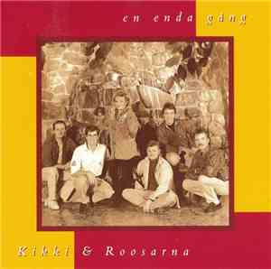 Kikki & Roosarna - En Enda Gång