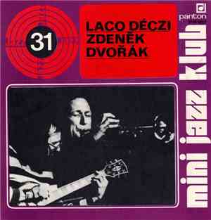 Laco Déczi, Zdeněk Dvořák - Mini Jazz Klub 31